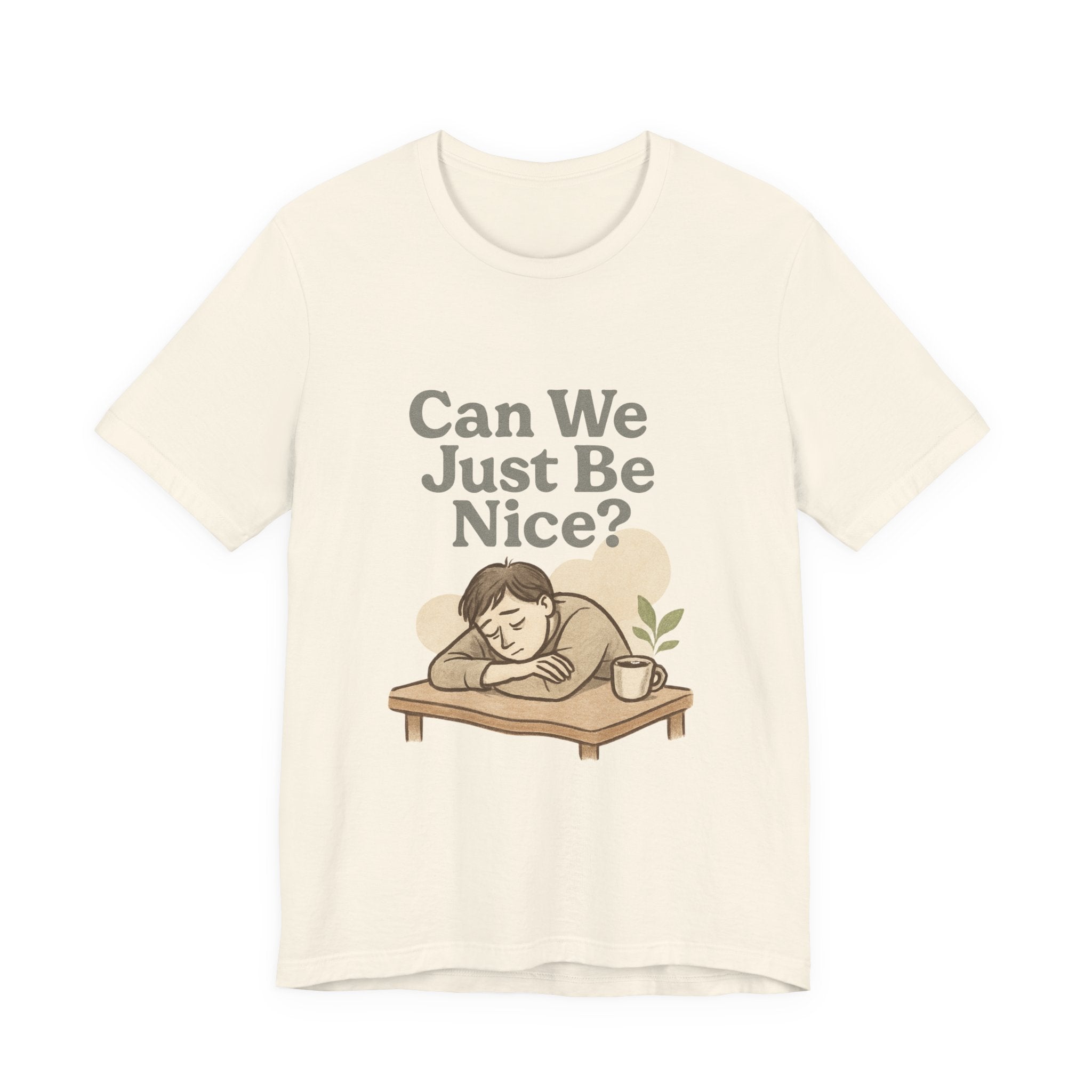 Can We Just Be Nice? T‑Shirt — Cozy Retro Illustration Tee