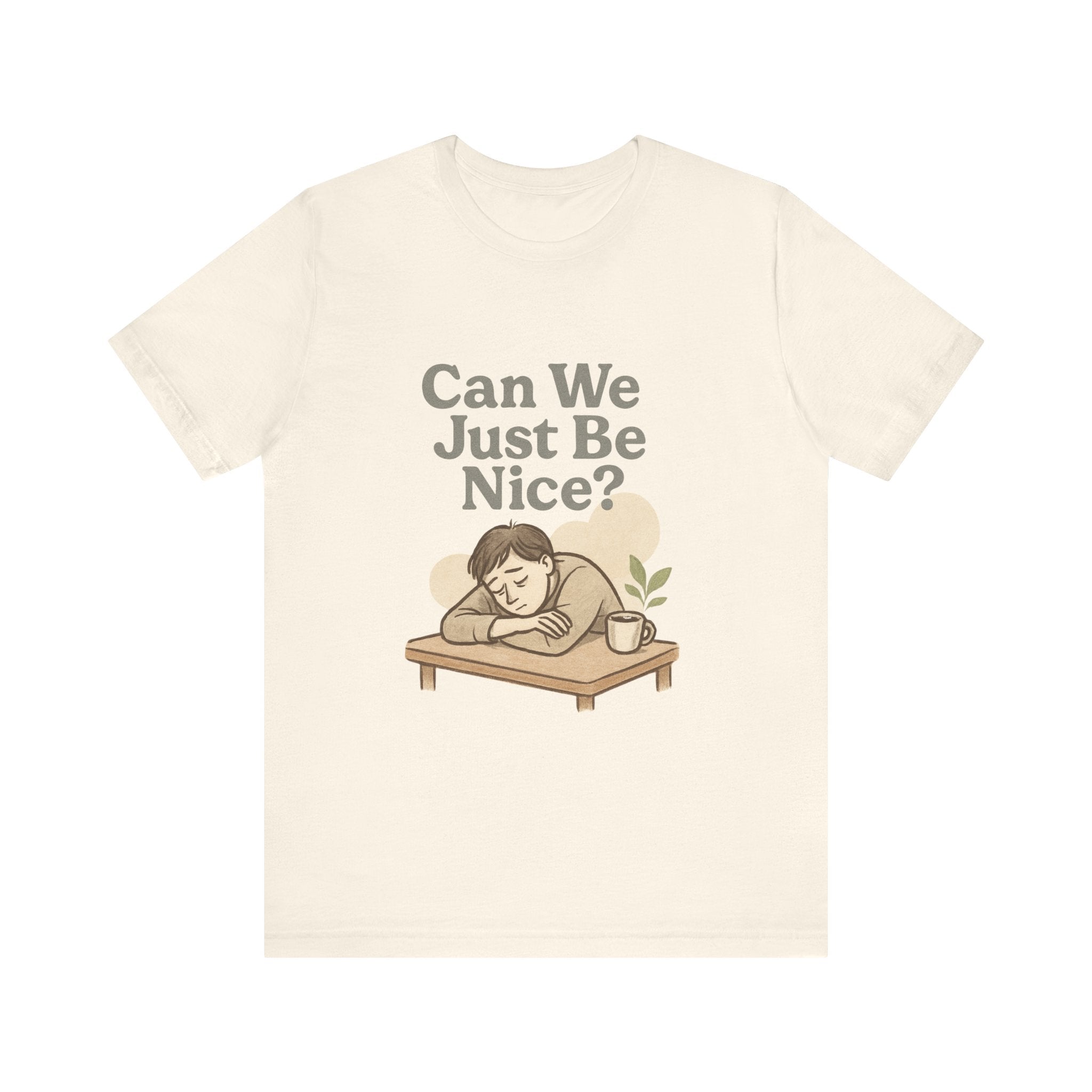 Can We Just Be Nice? T‑Shirt — Cozy Retro Illustration Tee