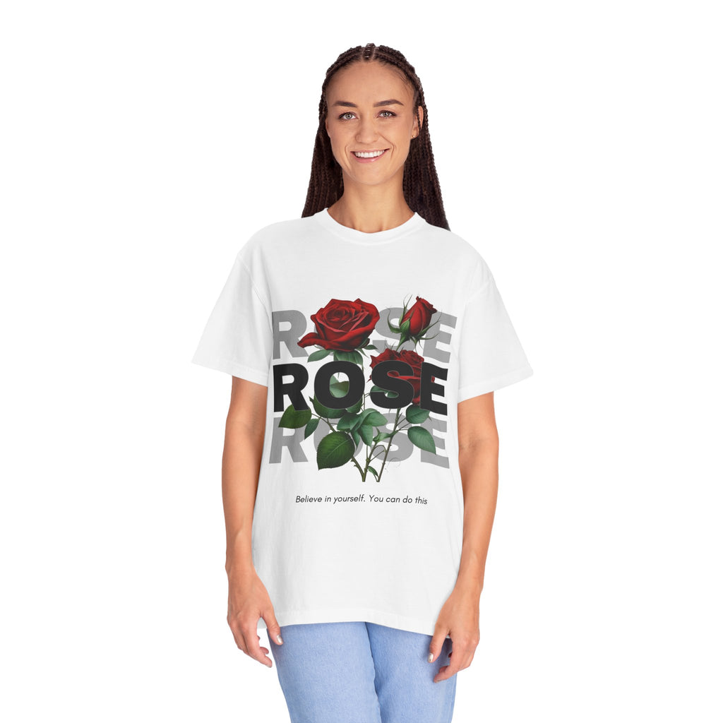 White T-Shirt Rose Graphic T-Shirt — "Believe in yourself. You can do this"