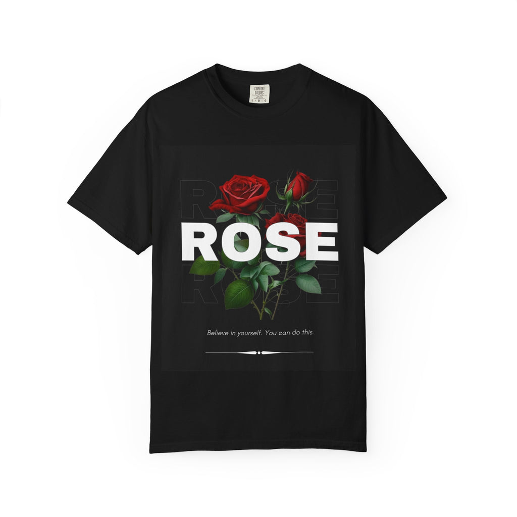 Black T-shirt Rose Graphic T-Shirt — "Believe in yourself. You can do this"