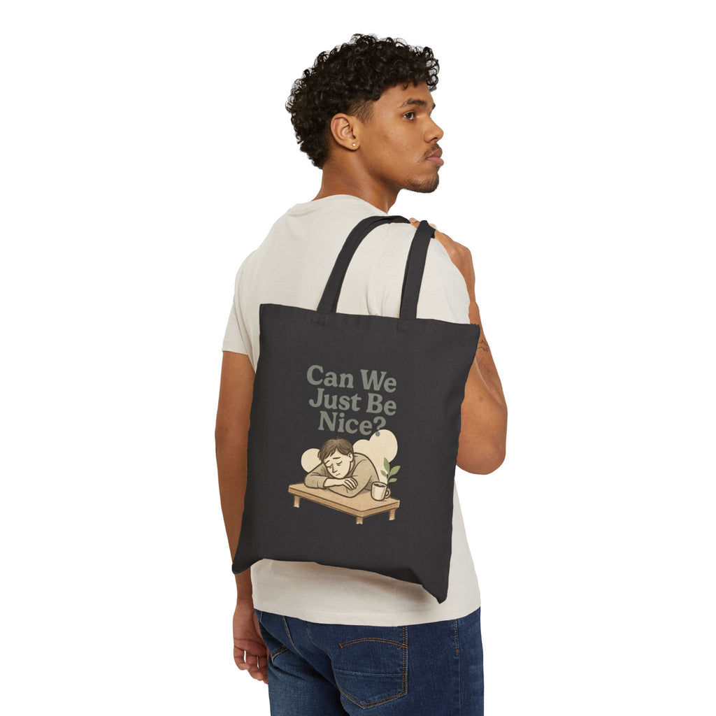 Can We Just Be Nice? Canvas Tote Bag — Cozy Neutral Reusable Shopper