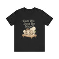 Can We Just Be Nice? T‑Shirt — Cozy Retro Illustration Tee