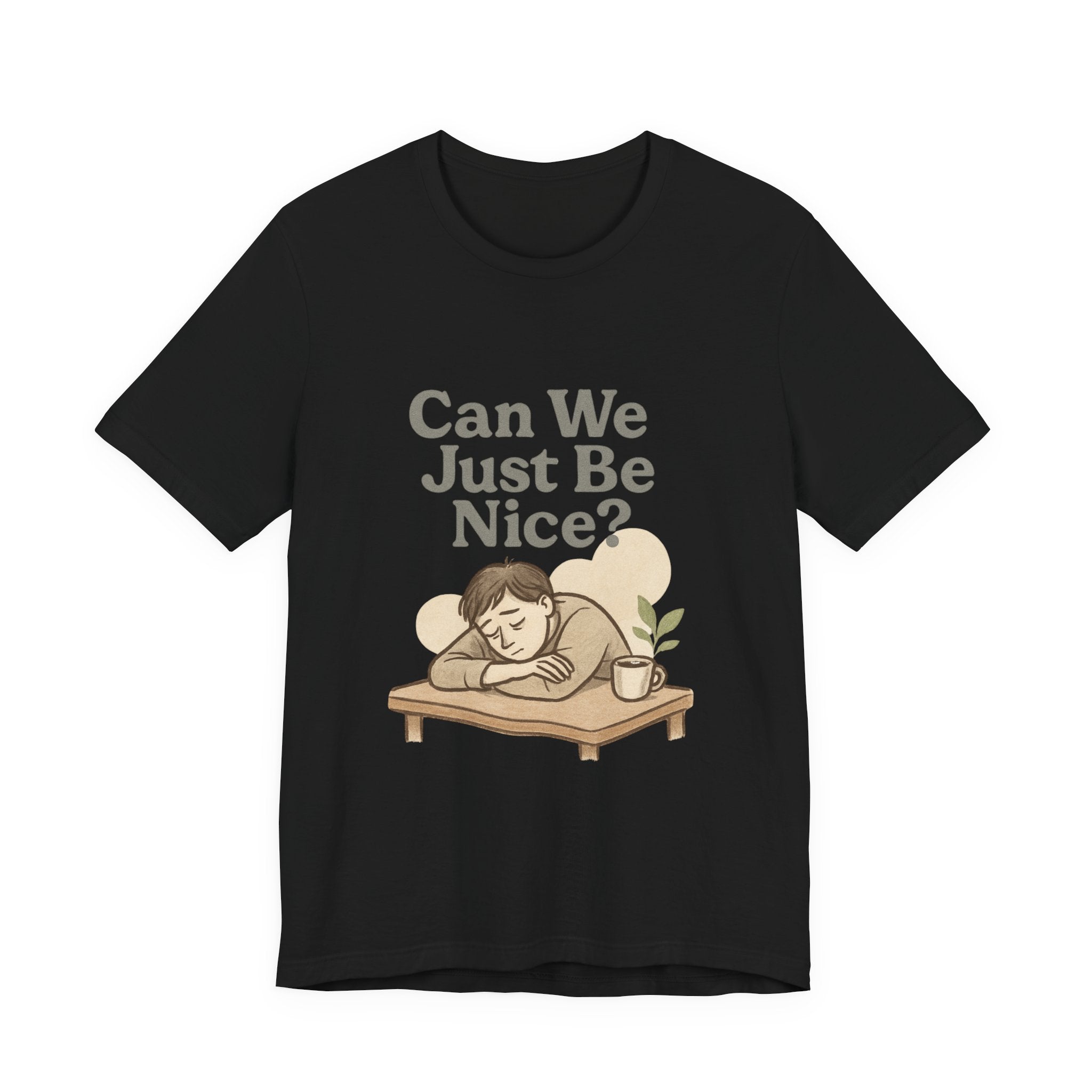 Can We Just Be Nice? T‑Shirt — Cozy Retro Illustration Tee