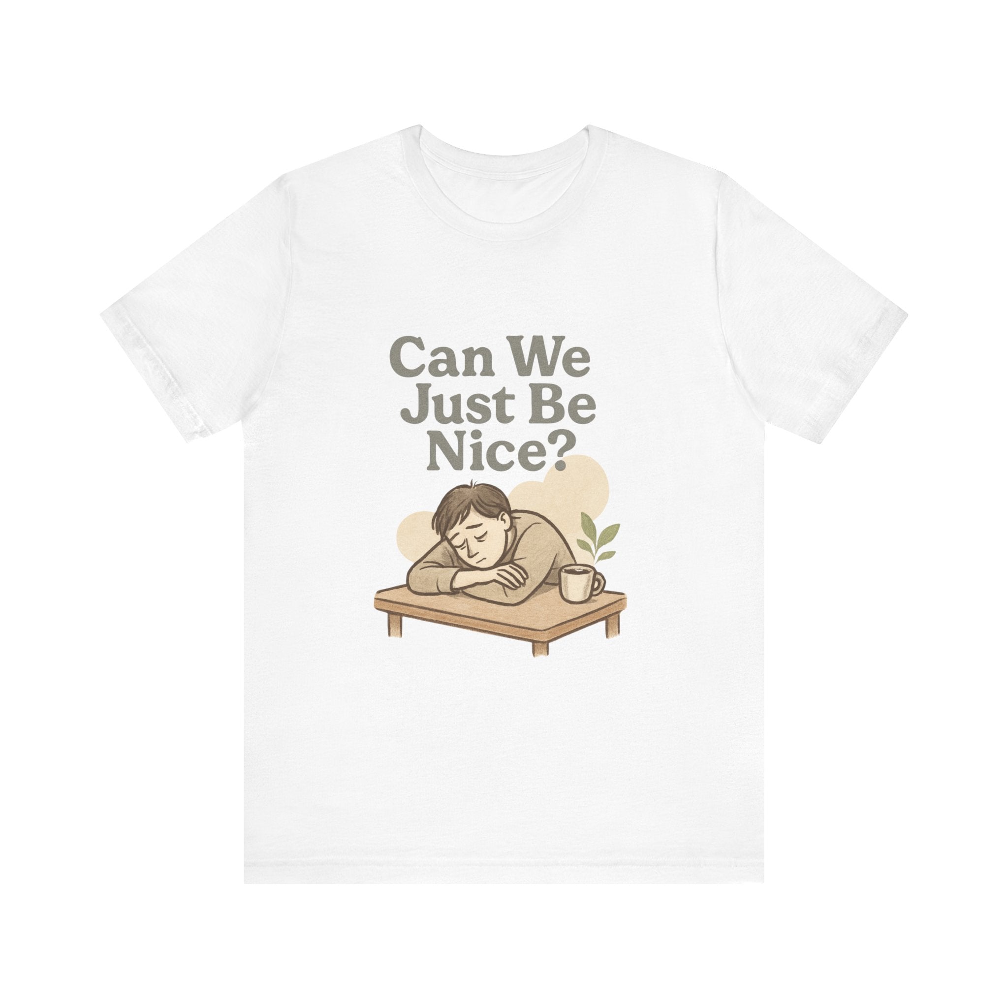 Can We Just Be Nice? T‑Shirt — Cozy Retro Illustration Tee
